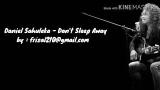 Download Lagu Daniel Sahuleka - don't sleep away (lyrics) Music