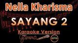 Video Music Nella Kharisma - Sayang 2 KOPLO (Karaoke Lirik Tanpa Vokal) Terbaru di zLagu.Net
