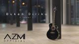 Download video Lagu Azmi - Bukan Diriku 'SAMSONS' (eo Cover) Musik