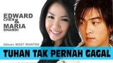 Video Music Edward Chen - Tuhan Tak Pernah Gagal (feat Maria Shandi) Terbaik di zLagu.Net