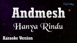 Video Lagu Karaoke Andmesh - Hanya Rindu (Tanpa Vocal) Musik Terbaik di zLagu.Net