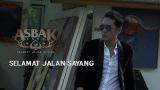 Video Lagu Asbak Band - Selamat Jalan Sayang (Official ic eo) Musik Terbaru