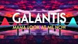 Free Video Music Galantis - Mama Look At Me Now (Lyrics) di zLagu.Net