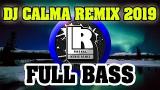 Music Video DJ CALMA REMIX TERBARU FULL BASS Gratis di zLagu.Net