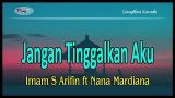 Download Video Jangan Tinggalkan Aku - Imam S Arifin ft Nana Mardiana | Dangdhut Karaoke Music Gratis