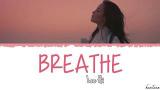 Lagu Video Lee Hi (이하이) – Breathe (한숨) Lyrics [Han_Rom_Eng] Terbaik di zLagu.Net