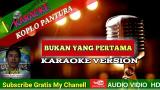 Download Video Lagu Bukan Yang pertama Karaoke Dangdut - koplo Pantura Dj pony