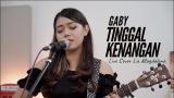 Download Lagu GABY- TINGGAL KENANGAN COVER BY LIA MAGDALENA Musik