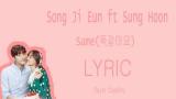 Download Lagu [LYRIC] Song Ji Eun ft Sung Hoon (Roi) - Same (똑 같아요) [Han-Rom-Eng] Video - zLagu.Net