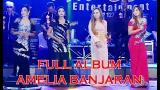 Download Video Lagu FULL ALBUM AMELIA LIVE BANJARAN PERNIKAHAN BAMBANG IRAWAN & LIA ANDRIANI Gratis