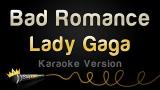 Lagu Video Lady Gaga - Bad Romance (Karaoke Version) Terbaru
