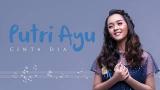 Download Video Putri Ayu - Cinta Dia (Official Audio) Gratis