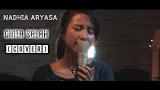 Lagu Video NADHIA ARYASA - CINTA SALAH ( COVER ) Terbaik di zLagu.Net