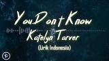 Video Lagu Katelyn Tarver - You Don't Know (Lirik dan Arti | Terjemahan) Terbaik di zLagu.Net