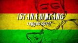 Video Lagu Istana Bintang - reggae cover SVNDY Gratis di zLagu.Net