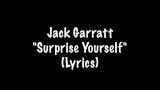 Download Video Jack Garratt - 'Surprise Yourself' (Lyrics) Music Terbaru