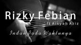 Download Vidio Lagu Rizky Febian ft Aisyah Aziz - Indah Pada Waktunya ( Actic karaoke / Cover / Instrumental ) Terbaik di zLagu.Net