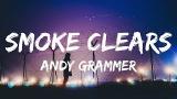 Download Lagu Andy Grammer - Smoke Clears (Lyrics / Lyrics eo) Terbaru di zLagu.Net