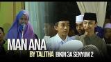 Download Video Lagu MAN ANA By Talitha YANG BIKIN 3A SENYUM 2 baru - zLagu.Net