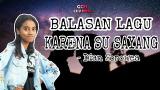 Download Lagu BALASAN LAGU KARENA SU SAYANG - DIAN SOROWEA | Aviwkila Version VersiBahasaIndonesia Music - zLagu.Net