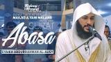 Video Musik MUROTTAL LIVE: Syaikh Abdurrahman Al y di Mas Ahmad Yani Malang - Surat 'Abasa Terbaik