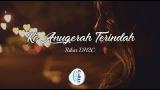 Download Video Ko Anugerah Terindah -- By Rihar DH2C Music Gratis - zLagu.Net