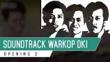 Download Video Lagu WARKOP DKI OST - Opening 2 (Full Instrument) baru