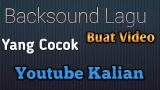 Video Lagu Backsound Lagu Yg Cocok Buat eo Youtube Kalian + Link Ada Di Bawah Deskripsi