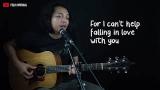 Video Musik Cant Help Falling in Love - Felix Irwan Cover lirik Terbaik
