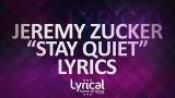 video Lagu Jeremy Zucker - Stay Quiet Lyrics Music Terbaru - zLagu.Net