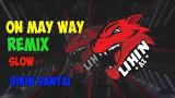 Free Video Music Alan Walker - On My Way || Dj Slow Terbaik