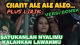Video Lagu Music Ale Ale Aleo Live Chant Bonek P Lirik Terbaik