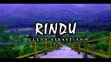 Video GLENN SEBASTIAN _ RINDU ( AUDIO ) Terbaru