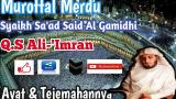 Video Lagu Bacaan Al Qur'An Merdu Syaikh Sa'ad S Al Ghai Surat Ali Imran 03 2021 di zLagu.Net