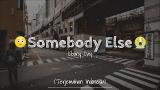 Music Video Somebody Else - Ebony Day 'Lyrics(Terjemahan Indonesia) Gratis