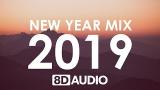 video Lagu New Year Mix 2019 | Best of Pop Hits (8D AUDIO) Music Terbaru - zLagu.Net