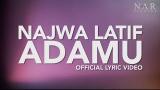 Video Lagu Najwa Latif - AdaMU (Official Lyric eo) Music Terbaru