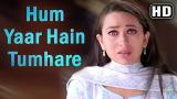 Download Video Lagu Hum Yaar Hain Tumhare (Female) | Haan Maine Bhi Pyaar Kiya | Abhishek Bachchan | Karishma Kapoor Music Terbaru