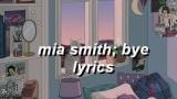 Download Video mia smith ; bye ; lyrics Terbaik