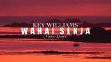 Download Video Wahai Senja - Key Williams ( eo Lyrics ) Gratis