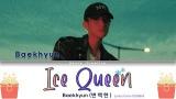 Download Video Lagu Baekhyun EXO (백현) - Ice Queen Lyrics Color Coded (Han/Rom/Eng) Gratis