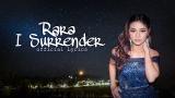 video Lagu RARA 'I SURRENDER' (Lyrics Lagu) Music Terbaru - zLagu.Net