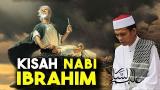 Lagu Video Belajar Kisah up Nabi Ibrahim a.s | Ustadz Abdul Somad, Lc. MA. Terbaik