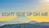 Download Video Lagu Andy Grammer - Don't Give Up On Me (Lyrics) Music Terbaru di zLagu.Net
