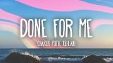 Video Lagu Charlie Puth - Done For Me (Lyrics) feat. Kehlani Musik baru