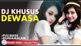 Video Lagu DJ KHUSUS DEW45A | AREA DISKOTIK 2018 BASS NYA KENCENG BADAI Musik Terbaru