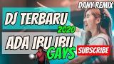 Download Video Lagu DJ TERBARU 2020 ADA IBU IBU GAYSS  2021 - zLagu.Net