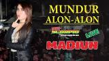 Music Video MUNDUR ALON ALON LIVE MADIUN Terbaru di zLagu.Net