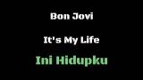 Download video Lagu Lirik + terjemah It's My Life - Bon Jovi Musik