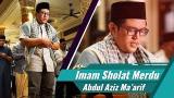 Video Music Imam Sholat Merdu || Surat Al Ankabut 51 61 || Ustadz Abdul Aziz Ma'arif Al Haz Terbaik